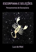 Ler Escorpiana e Selecoes, do autor Luz De Miel