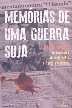 Memórias de Uma Guerra Suja, do autor Cláudio Guerra