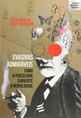 Ler Evasivas Admiráveis- Como a psicologia subverte a moralidade: 1, do autor Theodore Dalrymple