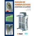 Ler Injeção Para Termoplásticos. Produtividade com Qualidade, do autor Júlio Harada