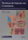 Ler Técnicas de Injeção em Cosmiatria. Um Guia em Texto e Vídeo Para Neurotoxinas e Preenchedores, do autor Theda C. Kontis Ler Técnicas de Injeção em Cosmiatria. Um Guia em Texto e Vídeo Para Neurotoxinas e Preenchedores, do autor Theda C. Kontis