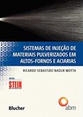 Ler Sistemas de Injeção de Materiais Pulverizados em Altos-fornos e Aciarias, do autor Ricardo Sebastião Nadur Motta Ler Sistemas de Injeção de Materiais Pulverizados em Altos-fornos e Aciarias, do autor Ricardo Sebastião Nadur Motta