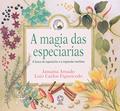 Ler A Magia das Especiarias - Coleção nas Ondas da História, do autor Janaina Amado Ler A Magia das Especiarias - Coleção nas Ondas da História, do autor Janaina Amado