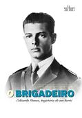 Ler Brigadeiro Eduardo Gomes, o, do autor Cosme Degenar Drumond