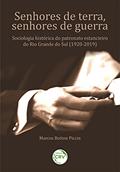 Ler Senhores de terra, senhores de guerra: Sociologia histórica do patronato estancieiro do Rio Grande do Sul (1920-2019)., do autor Marcos Botton Piccin Ler Senhores de terra, senhores de guerra: Sociologia histórica do patronato estancieiro do Rio Grande do Sul (1920-2019)., do autor Marcos Botton Piccin