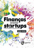 Ler Finanças Para Startups: o Essencial Para Empreender, Liderar e Investir em Startups, do autor Bruna Losada Ler Finanças Para Startups: o Essencial Para Empreender, Liderar e Investir em Startups, do autor Bruna Losada
