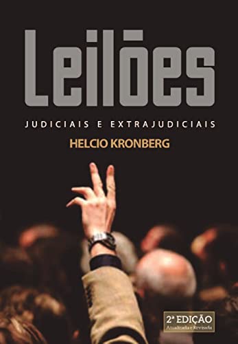 Ler Leilões Judiciais e Extrajudiciais, do autor Helcio Kronberg