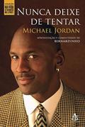 Ler Nunca deixe de tentar, do autor Michael Jordan