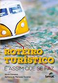 Ler Roteiros turistícos: é assim que se faz, do autor Adriana de Menezes Tavares; Silvia Chimenti