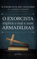 Ler O exorcista explica o mal e suas armadilhas, do autor Gabriele Amorth