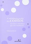 Ler A substância oculta dos contos: as vozes que nos constituem: 9, do autor Yolanda Reyes Ler A substância oculta dos contos: as vozes que nos constituem: 9, do autor Yolanda Reyes