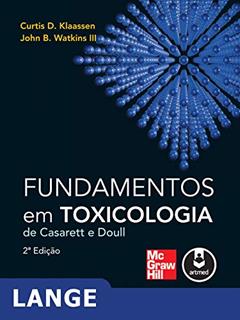 Fundamentos em Toxicologia de Casarett e Doull, do autor Curtis D. Klaassen; John B. Watkins III