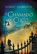 Ler O chamado do Cuco (Detetive Cormoran Strike Livro 1), do autor Robert Galbraith Ler O chamado do Cuco (Detetive Cormoran Strike Livro 1), do autor Robert Galbraith