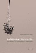 Ler Poética da Profanação: uma Análise de A Obscena Senhora D, de Hilda Hilst, do autor Suzana Freire de Mattos Ler Poética da Profanação: uma Análise de A Obscena Senhora D, de Hilda Hilst, do autor Suzana Freire de Mattos