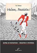 Ler Valeu, Passista! Samba de Botafogo Registro e Memória, do autor Ivy Zelaya