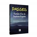 Ler Passes - O Passe À Luz Da Doutrina Espirita, do autor Rogério Coelho
