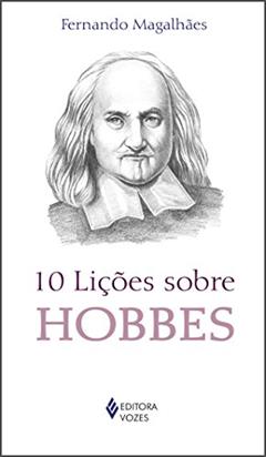 10 lições sobre Hobbes, do autor Fernando Magalhães