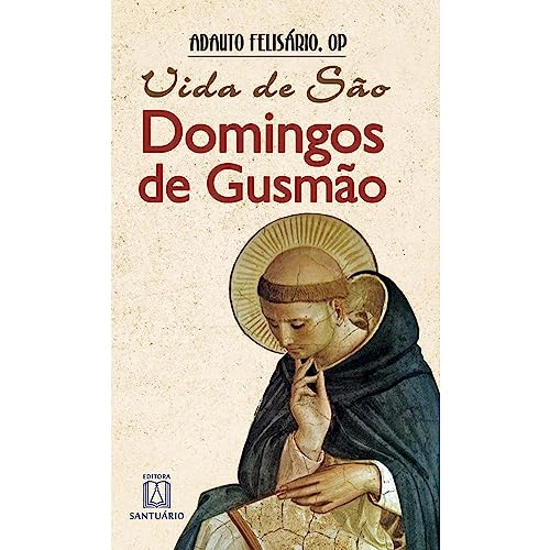 Ler Vida de sao Domingos de Gusmao, do autor OP Adalto Felisário