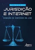 Ler Jurisdição e Internet: Remoção de Conteúdo On-Line, do autor Beatriz Martins de Oliveira