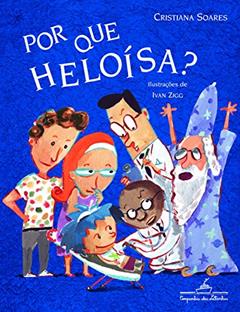 Por que Heloísa?, do autor Cristiana Soares