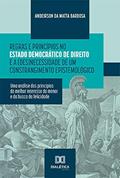Ler Regras e Princípios no Estado Democrático de Direito e a (des)necessidade de um constrangimento epistemológico: uma análise dos princípios do melhor interesse do menor e da busca da felicidade, do autor Andeirson da Matta Barbosa Ler Regras e Princípios no Estado Democrático de Direito e a (des)necessidade de um constrangimento epistemológico: uma análise dos princípios do melhor interesse do menor e da busca da felicidade, do autor Andeirson da Matta Barbosa