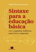 Ler Sintaxe para a educação básica: Com Sugestões Didáticas, Exercícios e Respostas, do autor Celso Ferrarezi Júnior