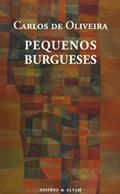 Ler Pequenos Burgueses, do autor Carlos de Oliveira