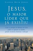 Ler Jesus, o maior líder que já existiu, do autor Laurie Beth Jones