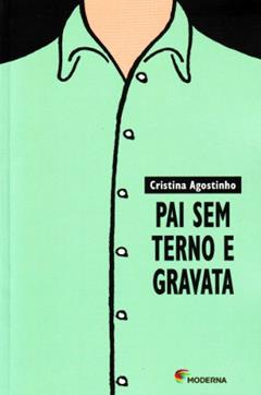 Pai sem terno e gravata, do autor Cristina Agostinho