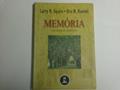 Ler Memoria Da Mente As Moleculas, do autor Larry D. Squire Ler Memoria Da Mente As Moleculas, do autor Larry D. Squire