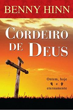 Cordeiro de Deus, do autor Benny Hinn