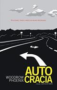 Ler Autocracia, do autor Woodrow Phoenix