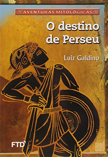 Ler O Destino de Perseu, do autor Luiz Galdino