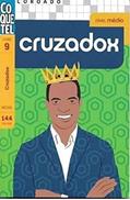 Ler Coquetel - Cruzadox - Volume 09, do autor Vários Autores
