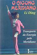 Ler O Qigong Meridiano, do autor Li Ding
