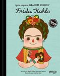 Ler Gente pequena, Grandes sonhos. Frida Kahlo: Volume 1, do autor María Isabel Sánchez Vegara