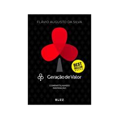 Geração de Valor, do autor Flávio Augusto Da Silva