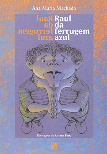 Ler Raul da ferrugem azul, do autor Ana Maria Machado