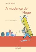 Ler A mudança de Hugo, do autor Anne Maar