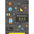 Ler Matemática de A a Z, do autor Javert Falco; André Arruda Ler Matemática de A a Z, do autor Javert Falco; André Arruda