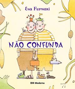 Não confunda, do autor Eva Furnari