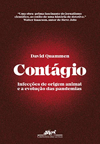 Ler Contágio: Infecções de origem animal e a evolução das pandemias, do autor David Quammen