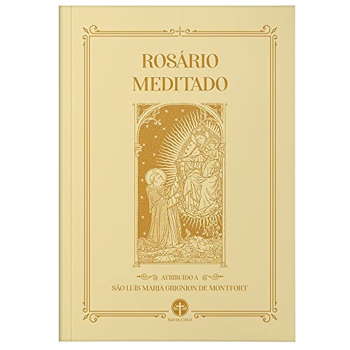 Ler Rosário Meditado, do autor São Luís Maria Grignion de Montfort