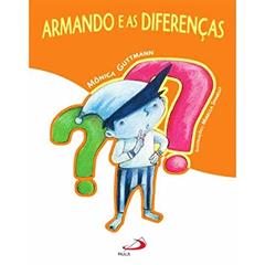 Armando e as Diferenças, do autor Mônica Guttmann