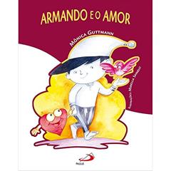Armando e o Amor, do autor Mônica Guttmann