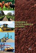 Ler Economia e Política Agrícola no Brasil, do autor Carlos José Caetano Bacha