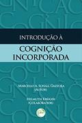 Ler Introdução à cognição incorporada, do autor Marcello A. Schall Gazzola