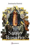 Ler Santo Rosário, do autor Josemaria Escrivá