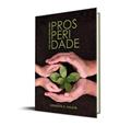Ler O que Deus Me Ensinou Sobre Prosperidade, do autor Kenneth E. Hagin