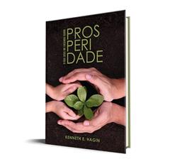O que Deus Me Ensinou Sobre Prosperidade, do autor Kenneth E. Hagin